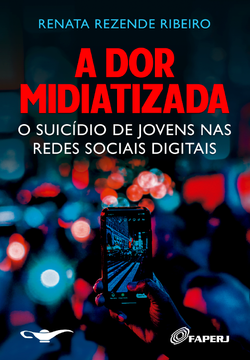 A dor midiatizada: o suicídio de jovens nas redes sociais digitais