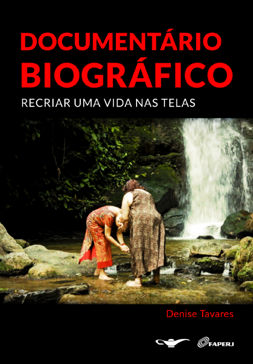 Documentário biográfico - recriar uma vida na tela